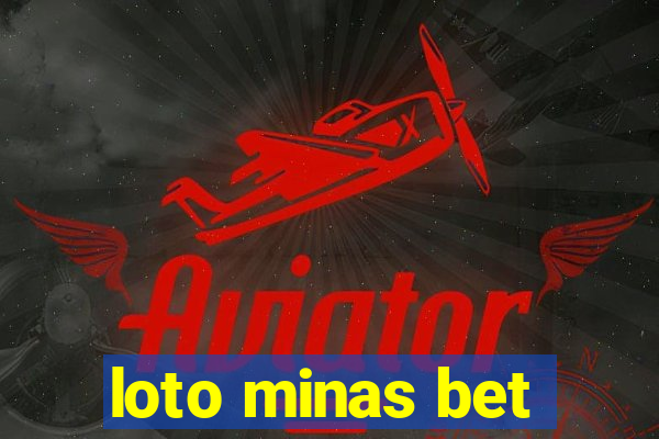 loto minas bet